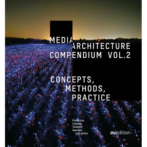 Media Architecture Compendium Vol. 2