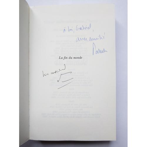 Patrick Et Olivier Poivre D'arvor La Fin Du Monde Avec Un Double Envoi Autographe Signé 1998 Albin Michel