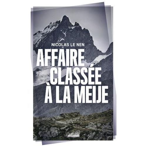 Affaire Classée À La Meije