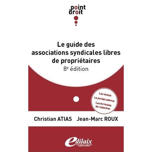 Le Guide Des Associations Syndicales Libres De Propriétaires