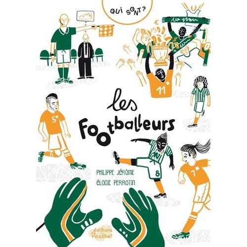 Qui Sont Les Footballeurs ?