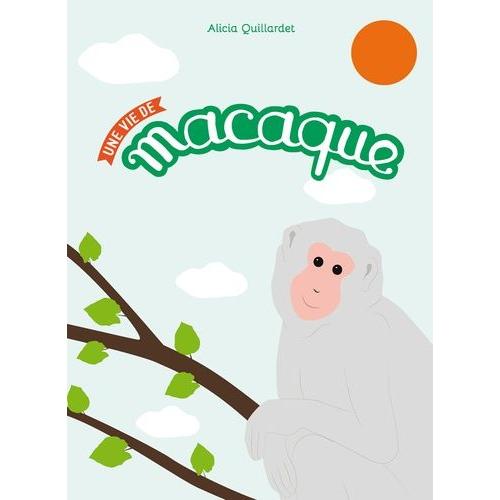 Une Vie De Macaque
