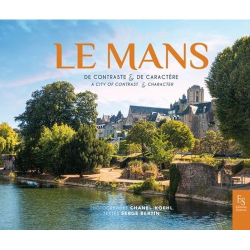Le Mans - De Contraste & De Caractère