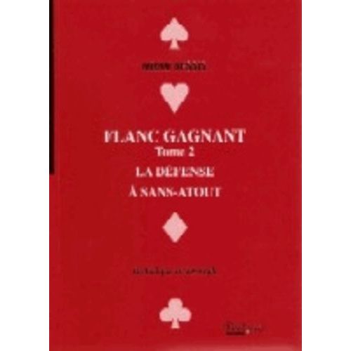 Flanc Gagnant - Tome 2, La Défense À Sans Atout