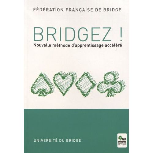 Bridgez ! - Nouvelle Méthode D'apprentissage Accéléré