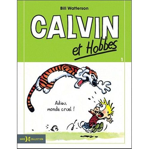 Calvin Et Hobbes Tome 1 - Adieu, Monde Cruel !