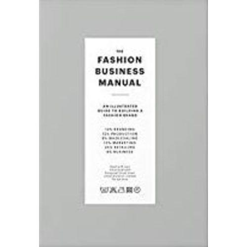 The Fashion Business Manuel - An Illustrated Guide To Build A Fashion Brand