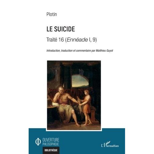 Le Suicide - Traité 16 (Ennéade I, 9)