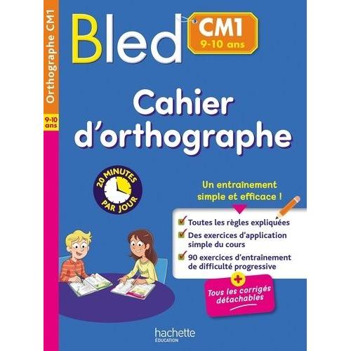 Bled Cm1 - Cahier D'orthographe