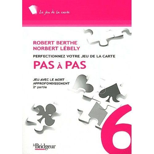 Pas À Pas - Jeu Avec Le Mort - Approfondissement 2e Partie