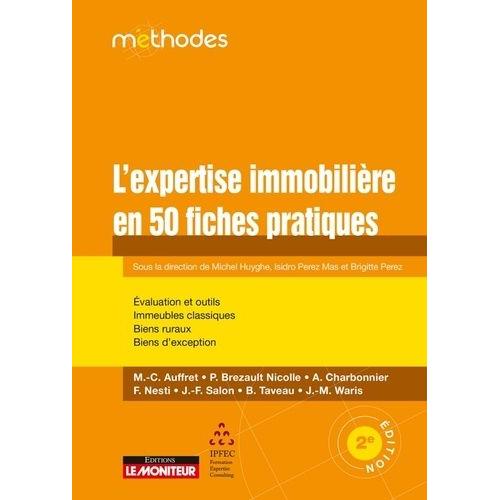 L'expertise Immobilière En 50 Fiches Pratiques