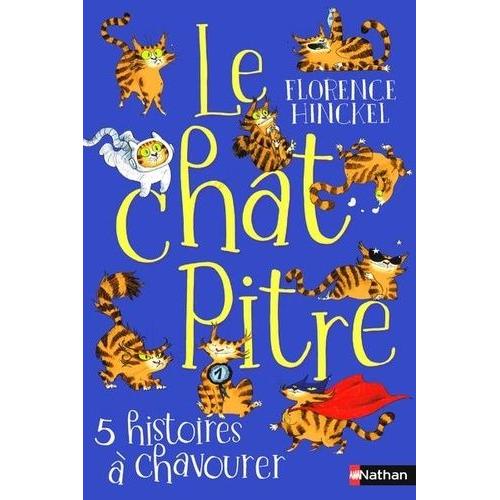 Le Chat Pitre - 5 Histoires À Chavourer