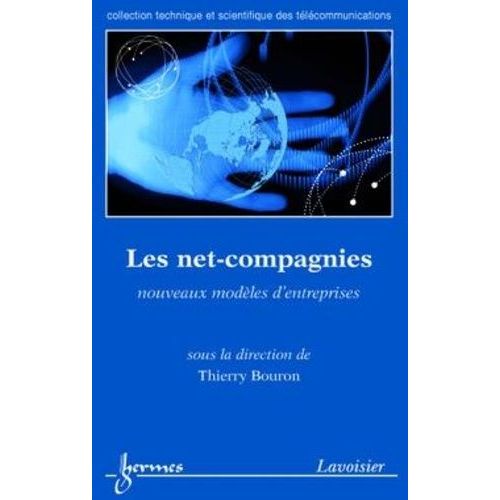 Les Net-Compagnies : Nouveaux Modèles D'entreprises