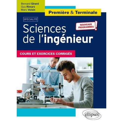 Spécialité Sciences De L'ingénieur Première Et Terminale - Cours Et Exercices Corrigés