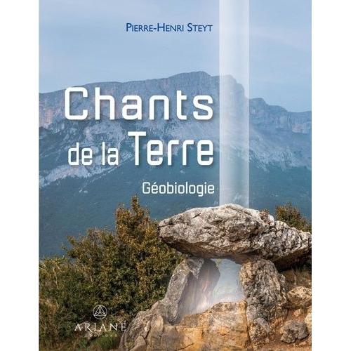 Chants De La Terre - Géobiologie