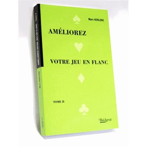 Améliorez Votre Jeu En Flanc - Tome 2