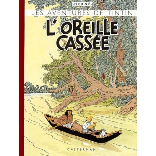 Les Aventures De Tintin - L'oreille Cassée - Edition Fac-Similé En Couleurs