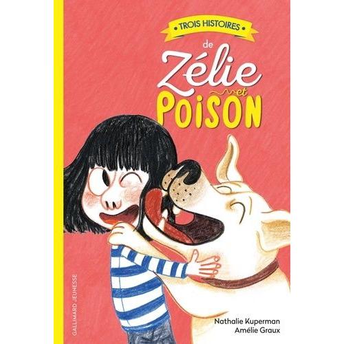 Zélie Et Poison - Trois Histoires De Zélie Et Poison - Tome 1, L'anniversaire - Tome 2, La Comtesse De Monsacapoux - Tome 3, Le Grand Secret