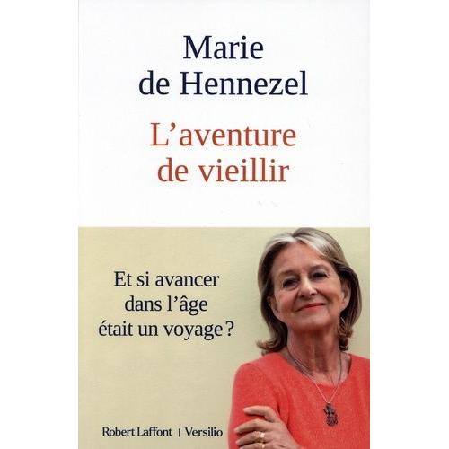 L'aventure De Vieillir