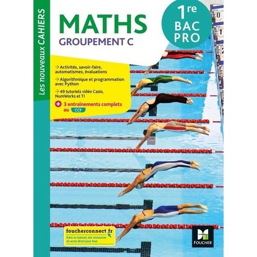 Maths Groupement C 1re Bac Pro Les Nouveaux Cahiers