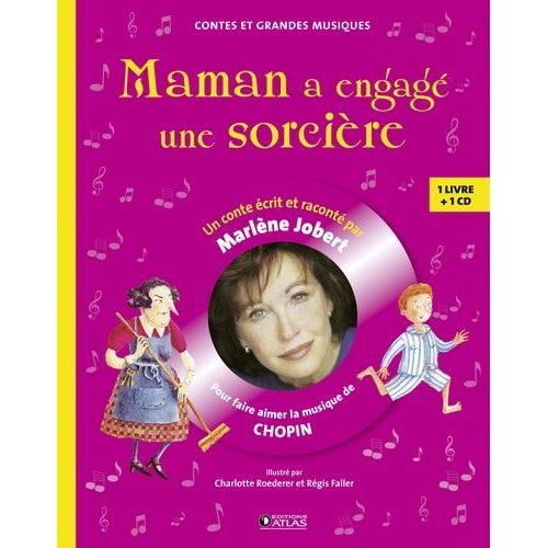 Maman A Engagé Une Sorcière - Pour Faire Découvrir La Musique De Chopin (1 Cd Audio)