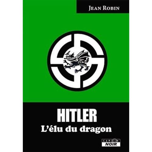 Hitler - L'élu Du Dragon