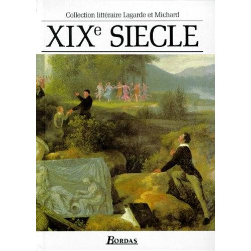 Xixeme Siecle - Les Grands Auteurs Francais, Anthologie Et Histoire Litteraire
