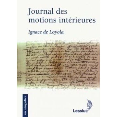Journal Des Motions Intérieures - Suivi Du "Papier Des Élections" Et Du "Feuillet De Madrid