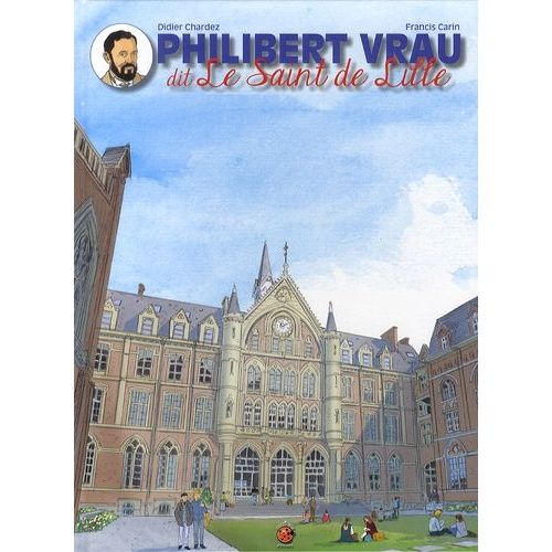 Philibert Vrau Dit Le Saint De Lille
