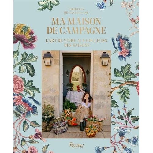 Ma Maison De Campagne - L'art De Vivre Aux Couleurs Des Saisons