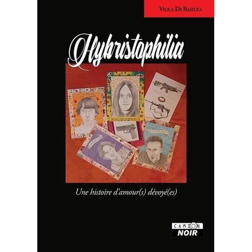 Hybristophilia - Une Histoire D'amour(S) Dévoyé(Es)