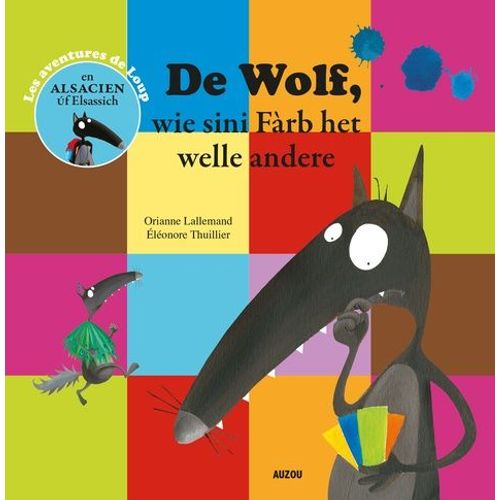 De Wolf, Wie Sini Fàrb Het Welle Andere