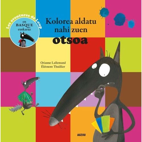 Kolorea Aldatu Nahi Zuen Otsoa
