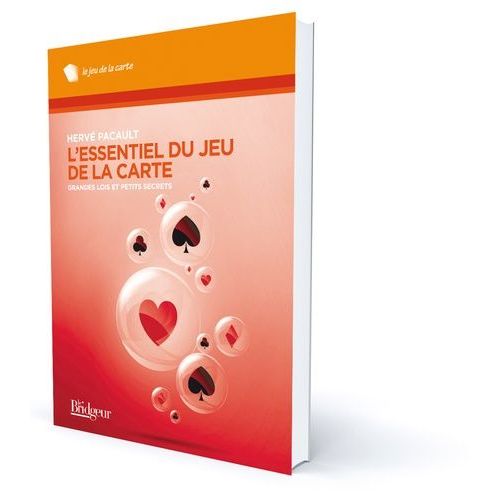 L'essentiel Du Jeu De La Carte - Grandes Lois Et Petits Secrets