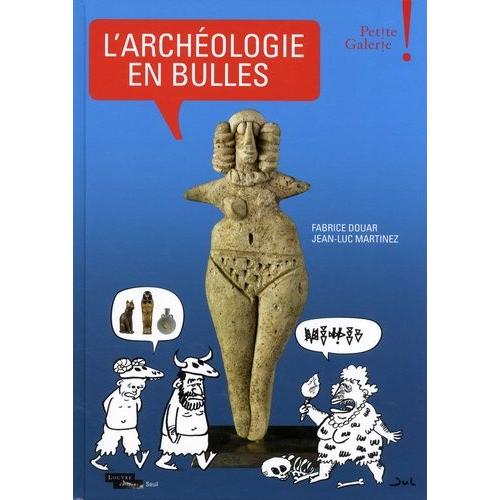 L'archéologie En Bulles - Petite Galerie