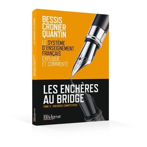 Les Enchères Au Bridge - Tome 3, Enchères Compétitives