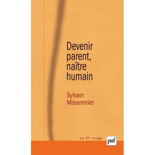Devenir Parent, Naître Humain - La Diagonale Du Virtuel