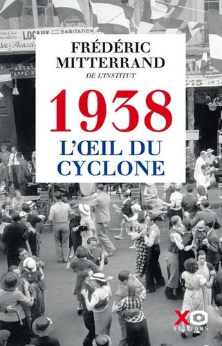 1938, L'oeil Du Cyclone