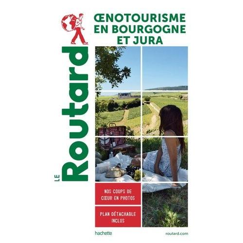 Oenotourisme En Bourgogne Et Jura - (1 Plan Détachable)