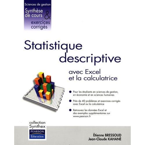 Statistique Descriptive - Applications Avec Excel Et La Calculatrice