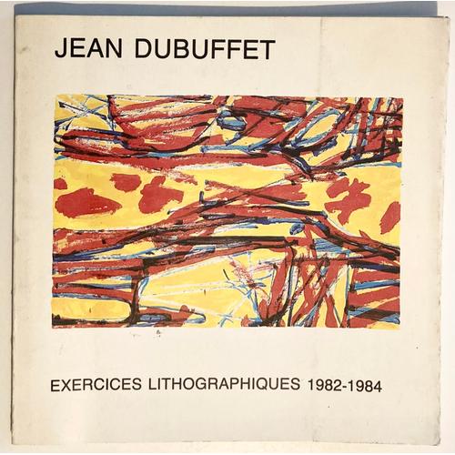 Jean Dubuffet - Exercices Lithographiques 1982-1984