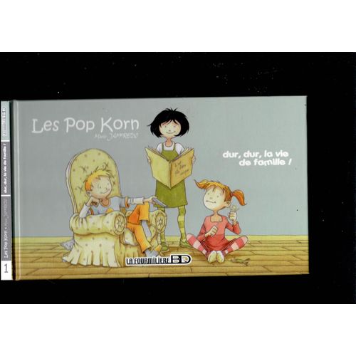 Les Pop Korn Dur, Dur, La Vie De Famille ! Dessin Dédicacé De Marie Jaffredo