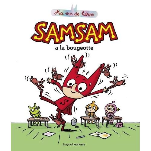 Samsam - Ma Vie De Héros Tome 4 - Samsam A La Bougeotte
