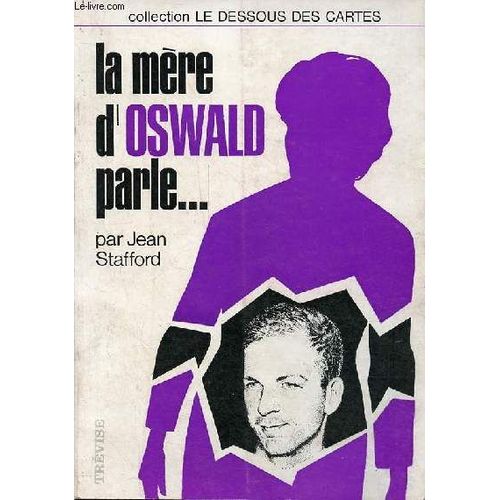 La Mère D Oswald Parle ... Collection Le Dessous Des Cartes.