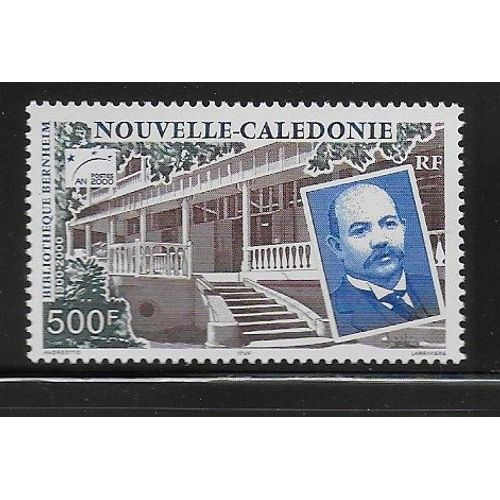 Nouvelle-Caledonie 2000 : Bibliothèque Bernheim : Bâtiment Et Portrait : Timbre À 500 F. Neuf **
