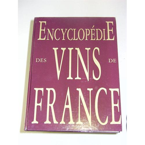 Encyclopédie Des Vins De France