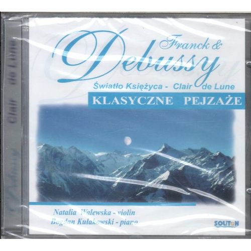 Franck* & Debussy* - – ?wiat?o Ksi??yca = Clair De Lune