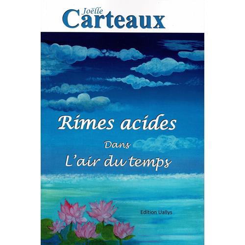 Rimes Acides Dans L'air Du Temps