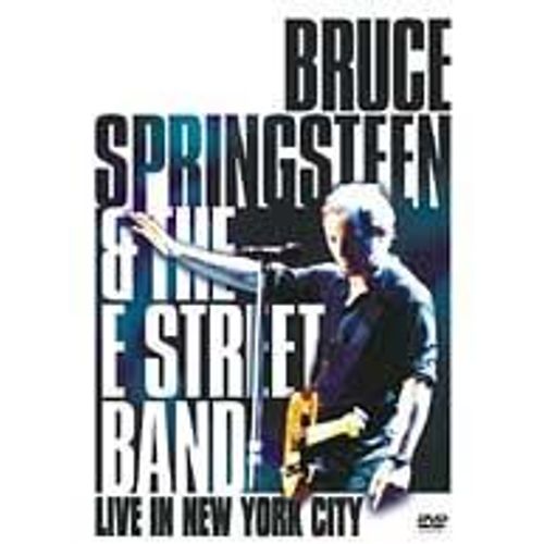Bruce Springsteen And The E Street Band: Live In New York City