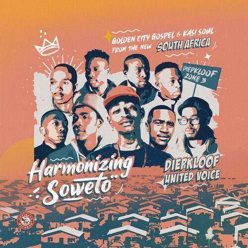 Diepkloof United Voice - Harmonizing Soweto: Golden City Gospel & Kasi Soul [Vinyl Lp] Colored Vinyl
